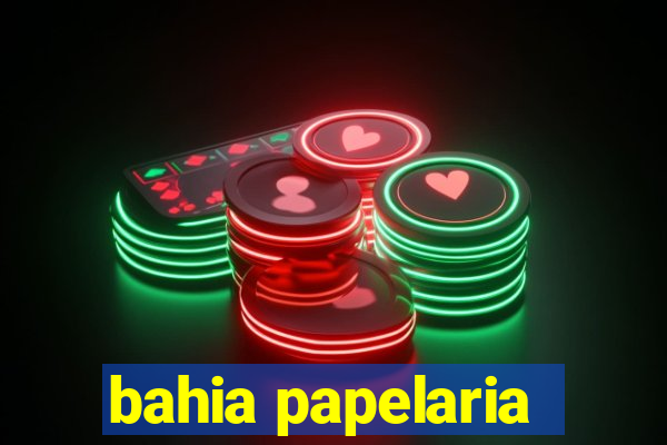 bahia papelaria